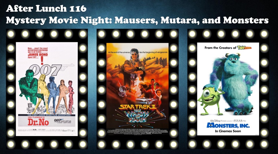 After Lunch 116 | Mystery Movie Night: Mausers, Mutara, and Monsters